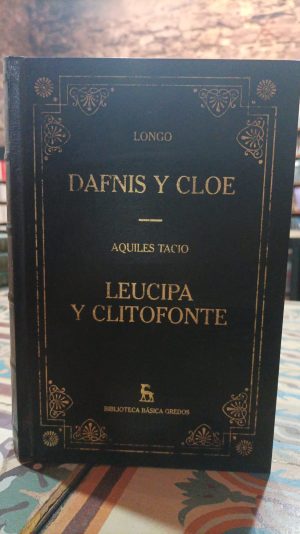 DAFNIS Y CLOE - LEUCIPA Y CLITOFONTE