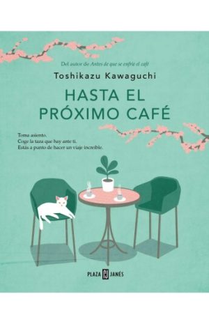 HASTA EL PRÓXIMO CAFÉ