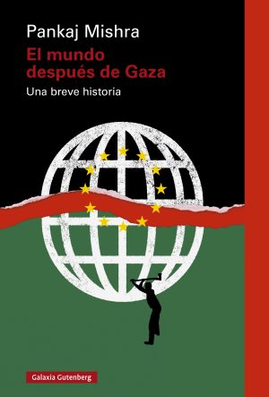 EL MUNDO DESPUÉS DE GAZA - Una breve historia