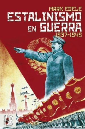 ESTALINISMO EN GUERRA - 1937 - 1949