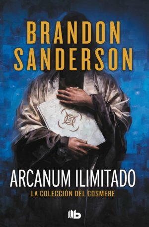 ARCANUM ILIMITADO. LA COLECCION DEL COSMERE