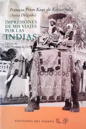 IMPRESIONES DE MIS VIAJES POR LAS INDIAS