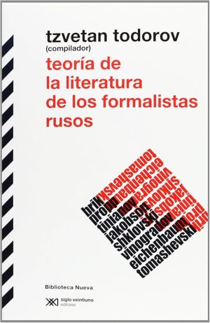 TEORIA DE LA LITERATURA DE LOS FORMALISMOS RUSOS