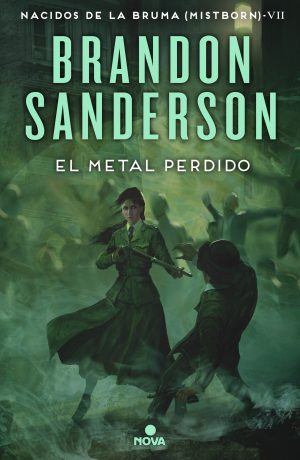 EL METAL PERDIDO - NACIDOS DE LA BRUMA VII (MISTBORN)