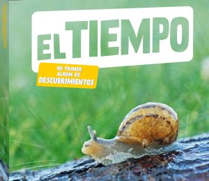 EL TIEMPO (MI PRIMER ALBUM DE DESCUBRIMIENTOS)