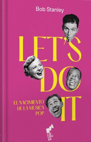 LETS DO IT - El nacimiento de la música pop (T.D)