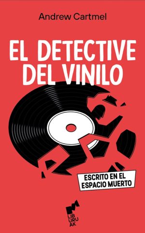 EL DETECTIVE DEL VINILO - Escrito en el espacio muerto
