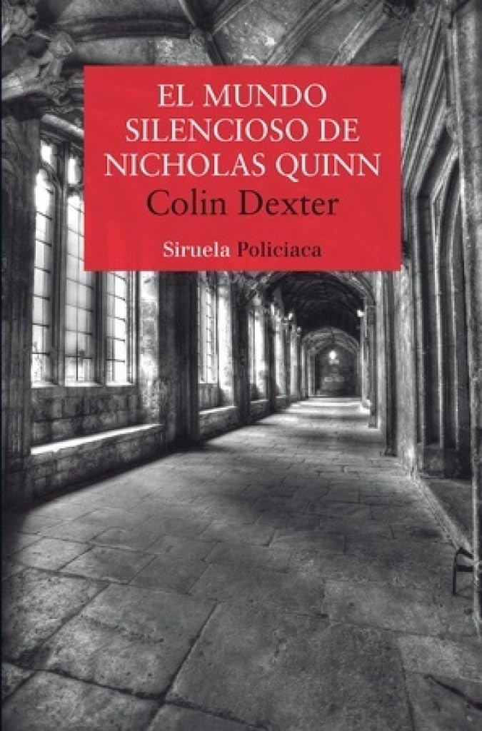 EL MUNDO SILENCIOSO DE NICHOLAS QUINN (SERIE INSPECTOR MORSE 3)