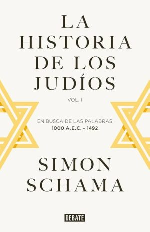 LA HISTORIA DE LOS JUDIOS. VOL 1