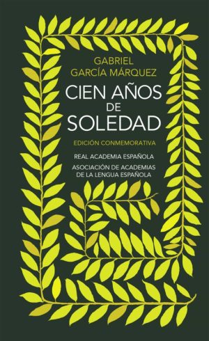 CIEN AÑOS DE SOLEDAD (ED. CONMEMORATIVA))