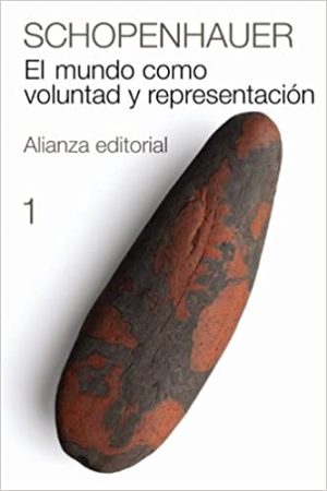 EL MUNDO COMO VOLUNTAD Y REPRESENTACION - 1