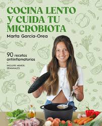COCINA LENTO Y CUIDA TU MICROBIOTA