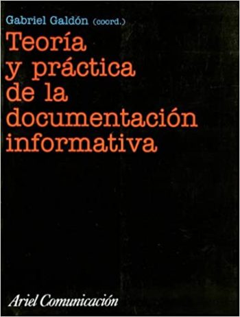 TEORIA Y PRACTICA DE LA DOCUMENTACION INFORMATIVA