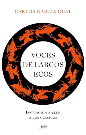 VOCES DE LARGOS ECOS - Invitación a leer a los clásicos