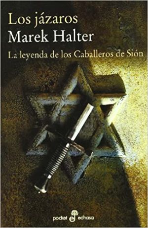 LOS JAZAROS. La leyenda de los Caballeros de Sión