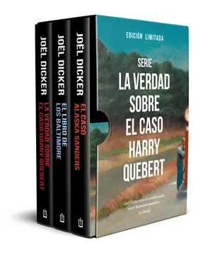 PACK - SERIE LA VERDAD SOBRE HARRY QUEBERT (INCLUYE EL CASO ALASKA SANDERS Y EL LIBRO DE LOS BALTIMORE)