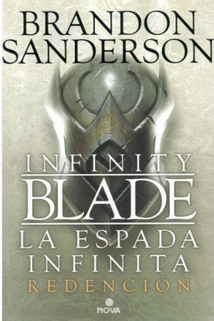INFINITY BLADE - LA ESPADA INFINITA - REDENCION