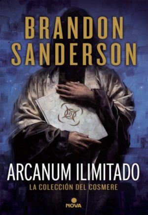 ARCANUM ILIMITADO - La colección del Cosmere