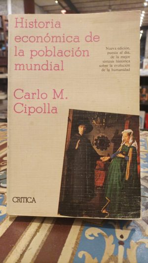 HISTORIA ECONOMICA DE LA POBLACION MUNDIAL