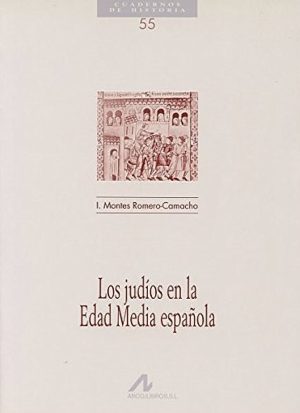 LOS JUDIOS EN LA EDAD MEDIA ESPAÑOLA