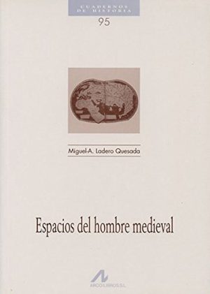 ESPACIOS DEL HOMBRE MEDIEVAL