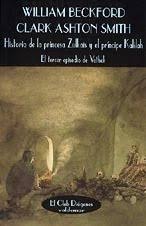 HISTORIA DE LA PRINCESA ZULKAIS Y EL PRINCIPE KALILAH - EL TERCER EPISODIO DE VATHEK