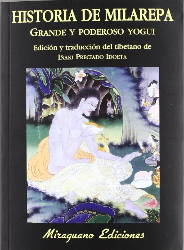 HISTORIA DE MILAREPA GRANDE Y PODEROSO YOGUI