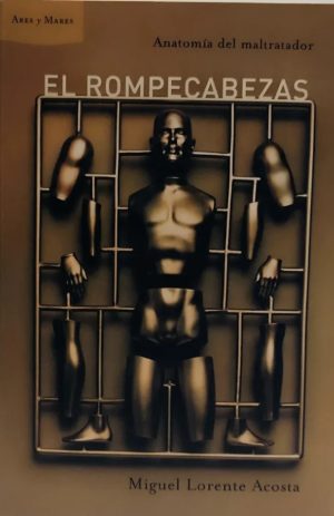 ROMPECABEZAS. EL - Anatomía del maltratador