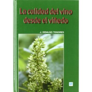 LA CALIDAD DEL VINO DESDE EL VIÑEDO