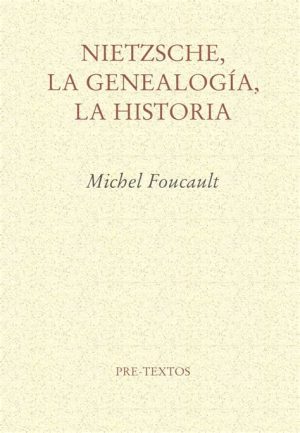 LA GENEALOGIA, LA HISTORIA NIETZSCHE