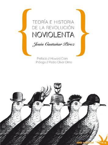 TEORÍA E HISTORIA DE LA REVOLUCIÓN NO VIOLENTA