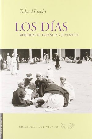 LOS DIAS - MEMORIAS DE INFANCIA Y JUVENTUD