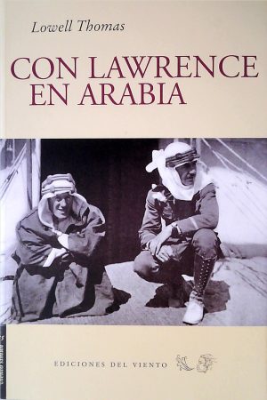 CON LAWRENCE EN ARABIA