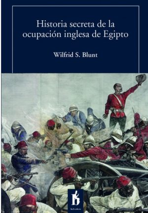 HISTORIA SECRETA DE LA OCUPACIÓN INGLESA DE EGIPTO