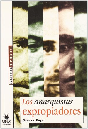 LOS ANARQUISTAS EXPROPIADORES