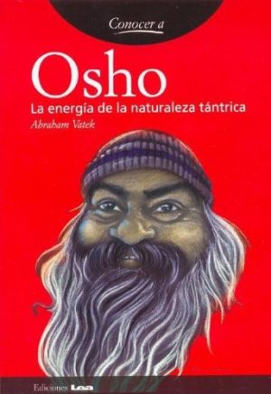 CONOCER A OSHO - La energía de la naturaleza tántrica