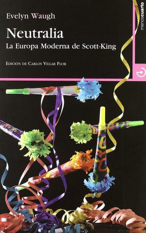 NEUTRALIA. LA EUROPA MODERNA DE SCOTT-KING