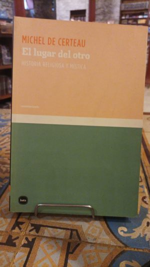 EL LUGAR DEL OTRO - HISTORIA RELIGIOSA Y MISTICA