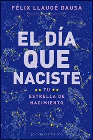 EL DIA QUE NACISTE - Tu estrella de nacimiento