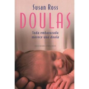 DOULAS. Toda embarazada merece una doula.