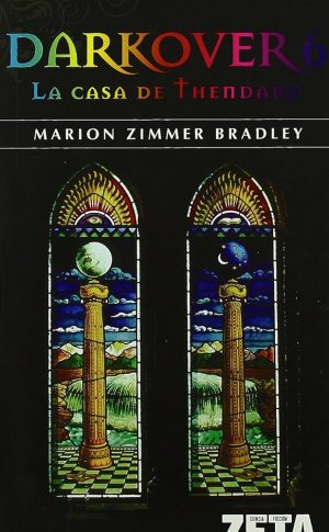 DARKOVER 6. La casa de Thendara.