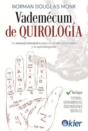 VADEMÉCUM DE QUIROLOGÍA - UN MANUAL INTERACTIVO PARA EL ESTUDIO QUIROLÓGICO Y LA QUIRODIAGNOSIS