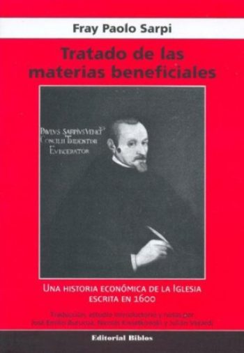 TRATADO DE LAS MATERIAS BENEFICIALES. UNA HISTORIA ECONOMICA DE LA IGLESIA ESCRITA EN 1600