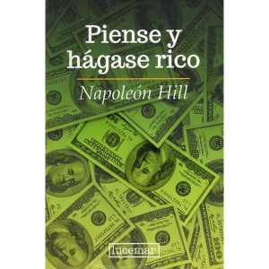 PIENSE Y HAGASE RICO