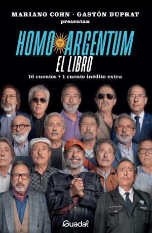 HOMO ARGENTUM EL LIBRO (16 Cuentos + 1 cuento inédito extra)