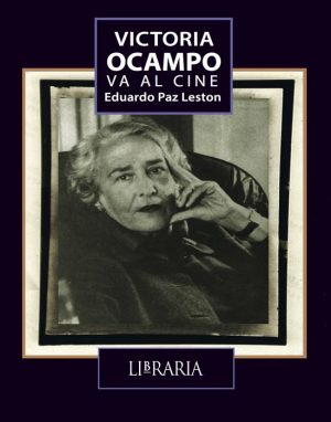 VICTORIA OCAMPO VA AL CINE