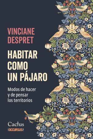 HABITAR COMO UN PÁJARO - MODOS DE HACER Y DE PENSAR LOS TERRITORIOS