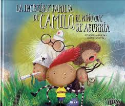 INCREÍBLE FAMILIA DE CAMILA, EL NIÑO QUE SE ABURRÍA, LA (T.D.)