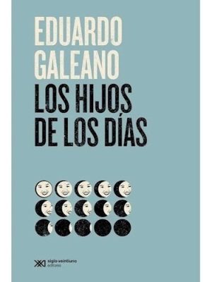LOS HIJOS DE LOS DÍAS