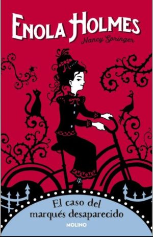 ENOLA HOLMES 1. EL CASO DEL MARQUES DESAPARECIDO